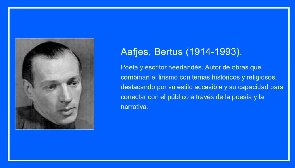 Aafjes, Bertus (1914-1993).