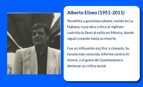 Alberto Eliseo El novelista cubano que desafió al régimen y dejó un legado literario