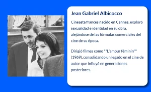 Jean Gabriel Albicocco (1936-VVVV): El cineasta que exploró las complejidades del amor y la identidad en el cine francés