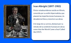 Ivan Albright: (1897-1983). El pintor que inmortalizó la decadencia humana
