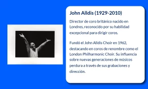 John Alldis (1929-2010): El Maestro de la Dirección Coral Inglesa