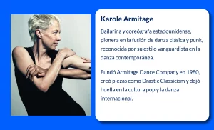 Karole Armitage (1950-VVVV): La bailarina y coreógrafa revolucionaria de la danza contemporánea