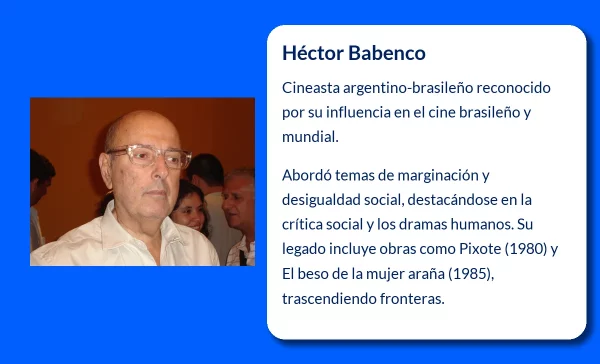Héctor Babenco (1946-VVVV). El cineasta que marcó un antes y un después en el cine brasileño