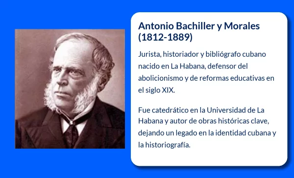 Antonio Bachiller y Morales (1812-1889): El legado de un intelectual cubano en la historia y la bibliografía