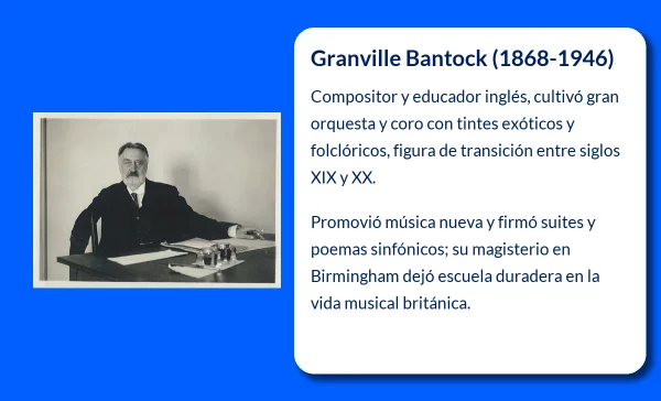Granville Bantock (1868-1946): El compositor inglés que dejó una huella imborrable en la música clásica