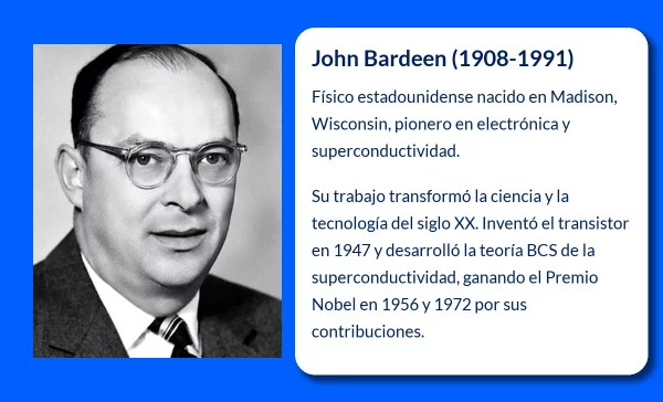 John Bardeen (1908-1991). El único físico galardonado dos veces con el Premio Nobel por sus aportes a la electrónica y la superconductividad