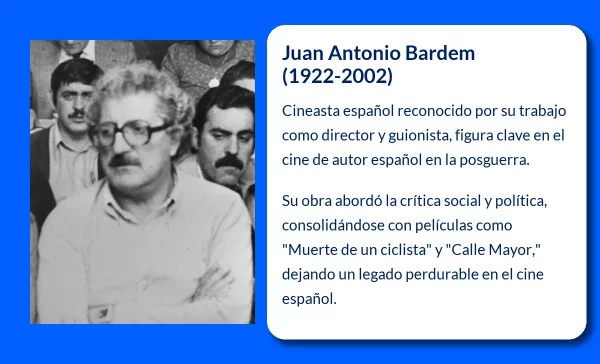 Juan Antonio Bardem (1922-2002): El cineasta que marcó un antes y un después en el cine español