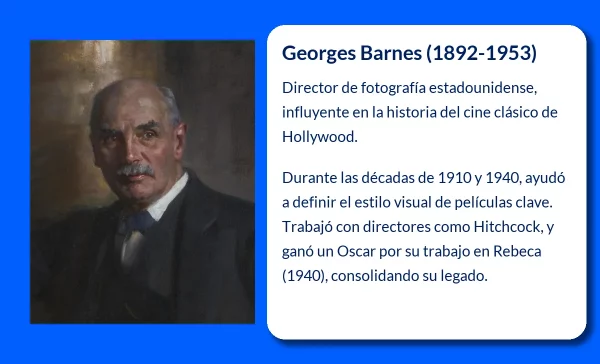 Georges Barnes (1892-1953): El director de fotografía que marcó la historia de Hollywood