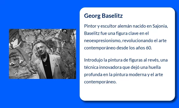 Georg Baselitz (1938-VVVV): El pintor que revolucionó el arte contemporáneo