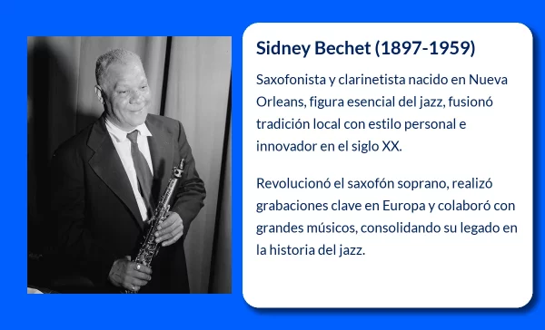 Sidney Bechet (1897-1959): El saxofonista que definió el jazz de Nueva Orleans