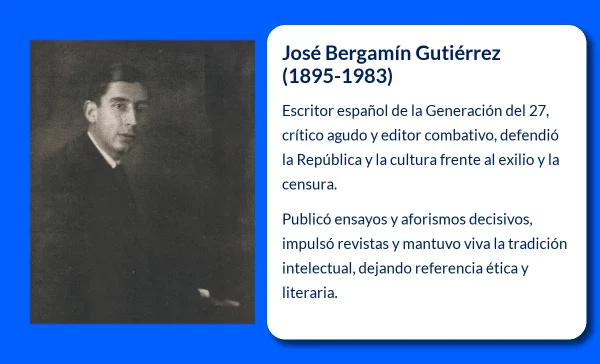 José Bergamín Gutiérrez (1895-1983): El escritor que desafió la razón y construyó una literatura de resistencia