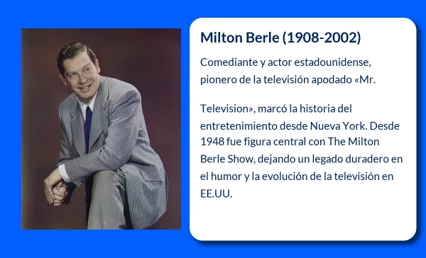 Milton Berle (1908-2002). La leyenda de la televisión estadounidense