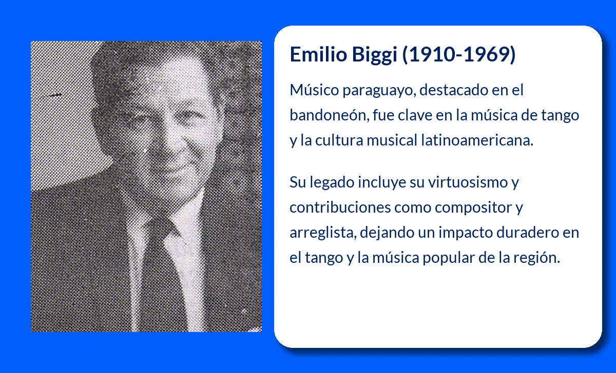 Emilio Biggi (1910-1969). El músico paraguayo que conquistó América Latina con su bandoneón