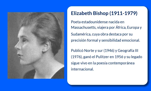 Elizabeth Bishop (1911-1979). La poeta estadounidense que conquistó el mundo con su control emocional y formal