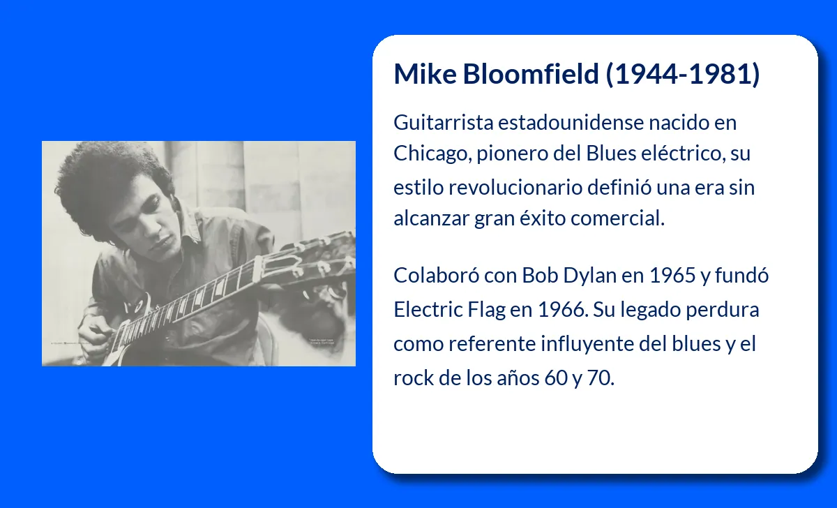 Mike Bloomfield. El guitarrista influyente que dejó huella en la historia del Blues