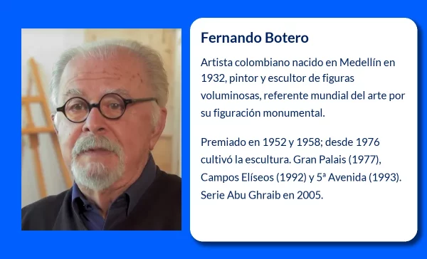 Fernando Botero. El artista colombiano de la monumentalidad y el volumen