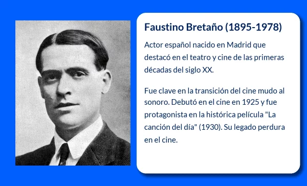 Faustino Bretaño (1895-1978): El actor teatral y cinematográfico español que dejó huella en el cine clásico