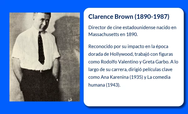 Clarence Brown (1890-1987): El director estadounidense que dejó una huella imborrable en Hollywood