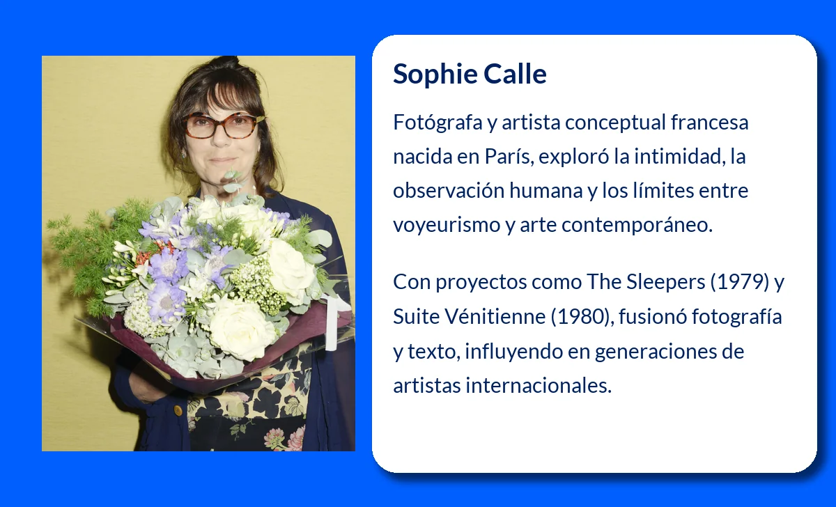 Sophie Calle (1953-VVVV): La fotógrafa que transformó la intimidad en arte