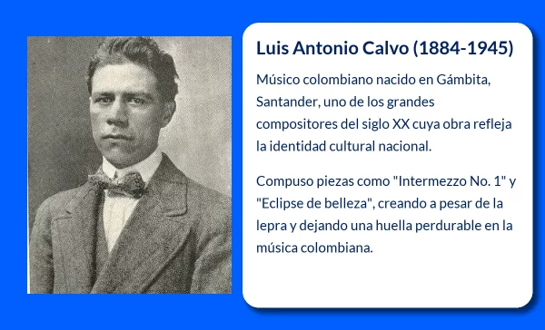 Luis Antonio Calvo (1884-1945): El músico colombiano que definió la música nacional