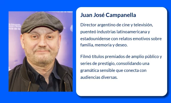 Juan José Campanella (1960-VVVV): El director que fusionó el cine argentino y estadounidense