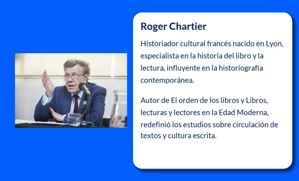 Roger Chartier (1945 - ) El historiador cultural francés que revolucionó el estudio del libro y la lectura