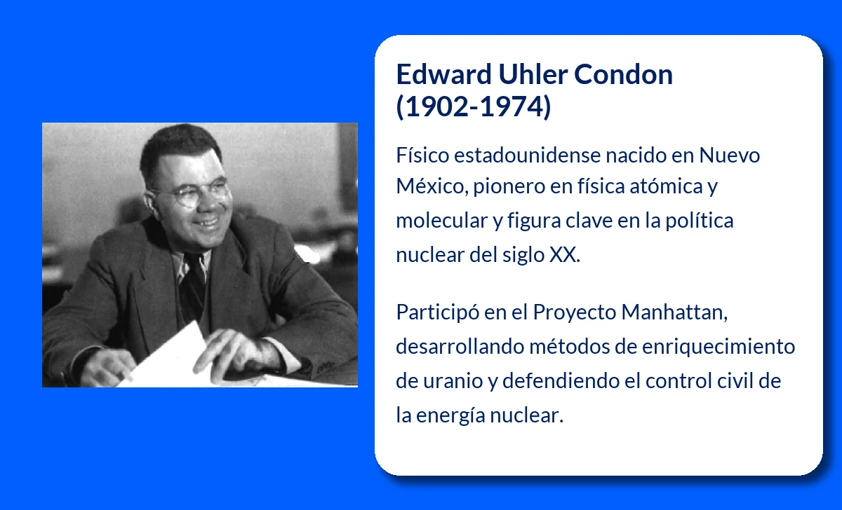 Edward Uhler Condon (1902-1974). El físico estadounidense que contribuyó al avance de la física nuclear y la investigación sobre los OVNIs