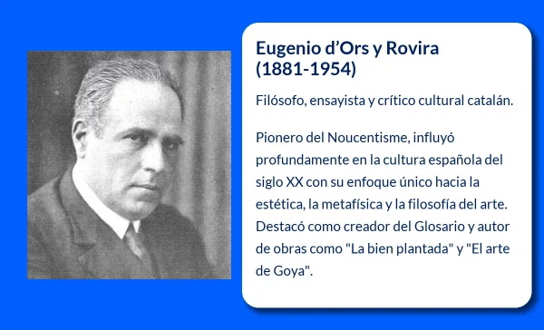Eugenio d'Ors y Rovira (1881-1954). El pensador que dio forma a la cultura española del siglo XX