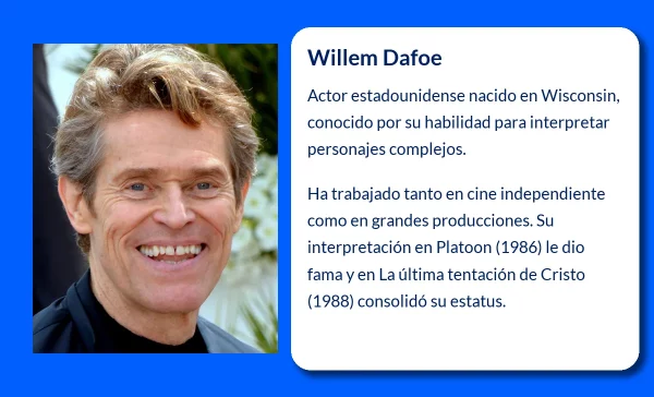 Willem Dafoe (1955-VVVV). El camaleónico actor que conquistó el cine desde la controversia y la versatilidad