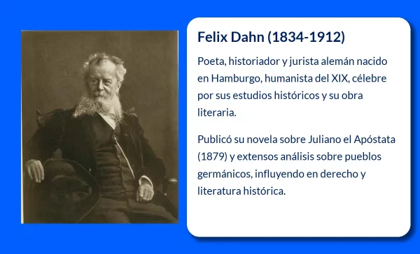 Felix Dahn (1834-1912): El humanista renacentista de la Alemania contemporánea