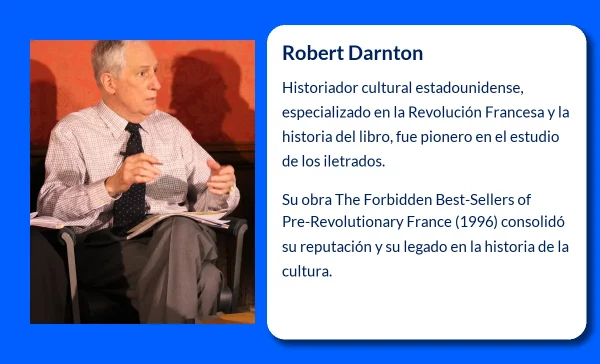 Robert Darnton (1939- ): El pionero de la historia cultural y la historia del libro