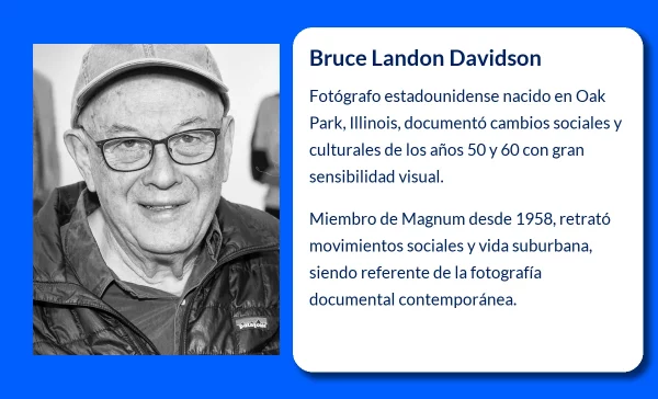 Bruce Landon Davidson (1933-VVVV). El fotógrafo que capturó la esencia de una época
