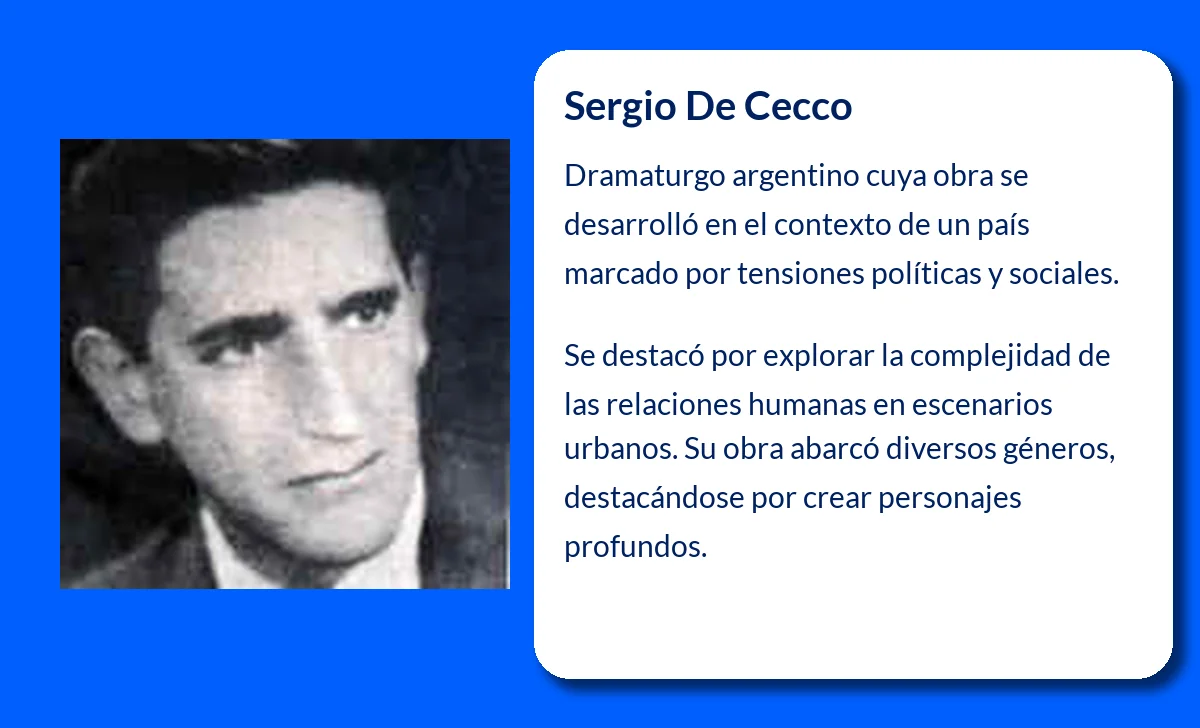 Sergio De Cecco (1931-?) – El dramaturgo argentino que plasmó la esencia de la ciudad en el teatro
