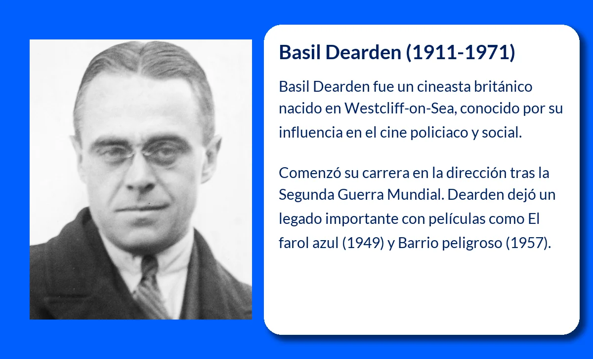Basil Dearden (1911-1971). El cineasta británico que marcó el cine policiaco y social