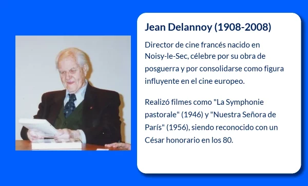 Jean Delannoy (1908-2008): Un director fundamental en el cine francés