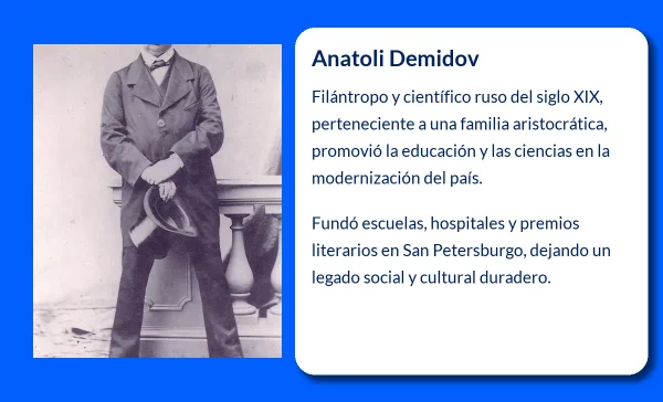 Anatoli Demidov (1812-?). El filántropo ruso que impulsó la ciencia y la educación en el siglo XIX