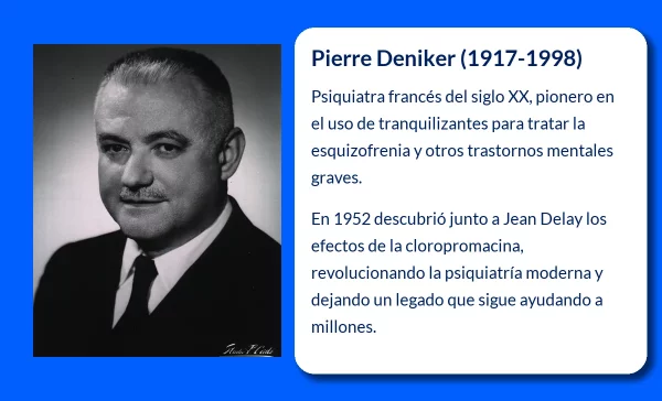 Pierre Deniker (1917-1998). El pionero de los tranquilizantes y su legado en la psiquiatría moderna