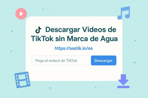 Descargar videos de Tik Tok sin marca de agua