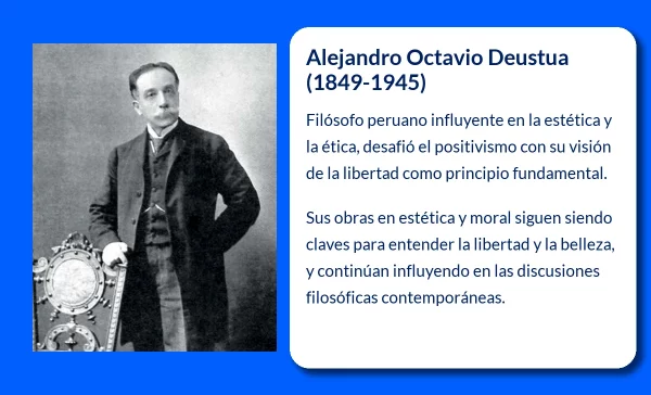 Alejandro Octavio Deustua (1849-1945). El filósofo peruano que transformó la estética y la filosofía social