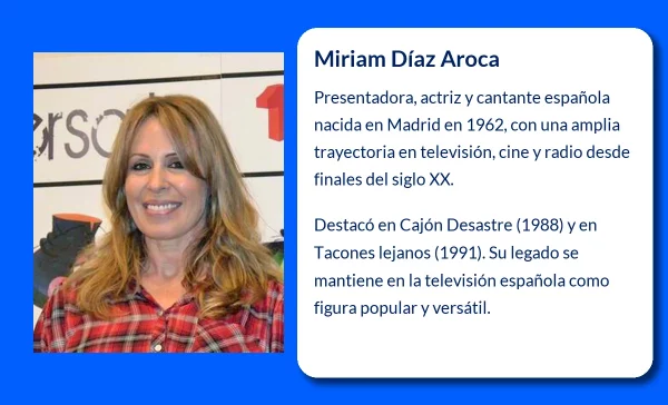 Miriam Díaz Aroca (1962-VVVV): La polifacética estrella de la televisión y el cine español