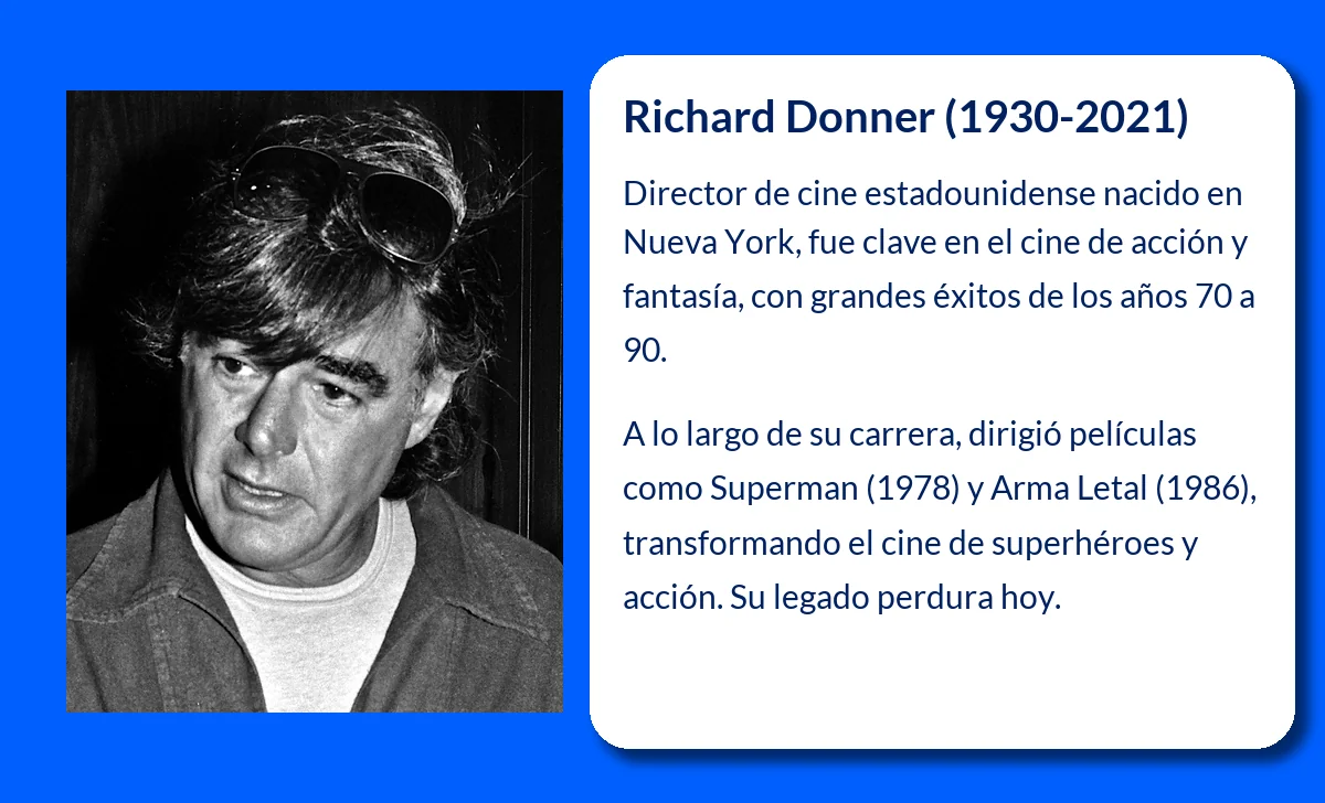 Richard Donner (1930-2021): El director que revolucionó el cine de superhéroes y acción