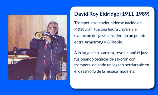 David Roy Eldridge (1911-1989): El puente musical entre Louis Armstrong y Dizzy Gillespie