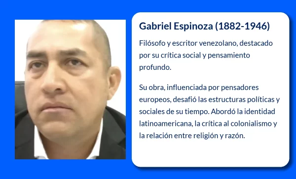 Gabriel Espinoza (1882-1946). El filósofo venezolano que profundizó en la reflexión y crítica social