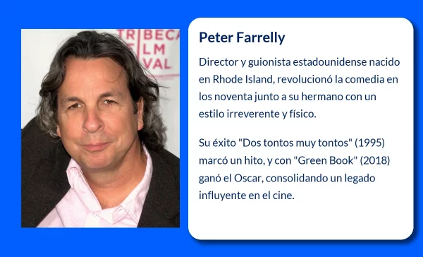 Peter Farrelly (1957-VVVV). El innovador director que revolucionó la comedia americana