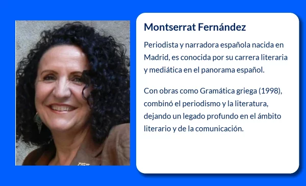 Montserrat Fernández (1952-VVVV): La periodista y narradora española que conquistó el mundo literario