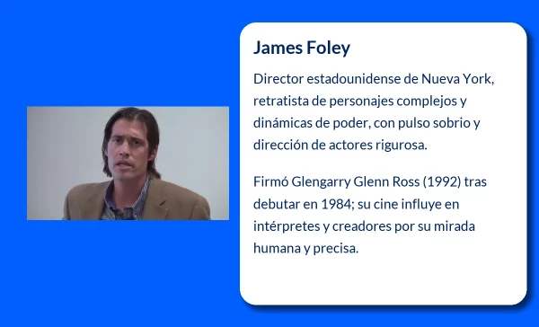 James Foley (1953-VVVV). El director que transformó el cine contemporáneo con su enfoque en personajes profundos