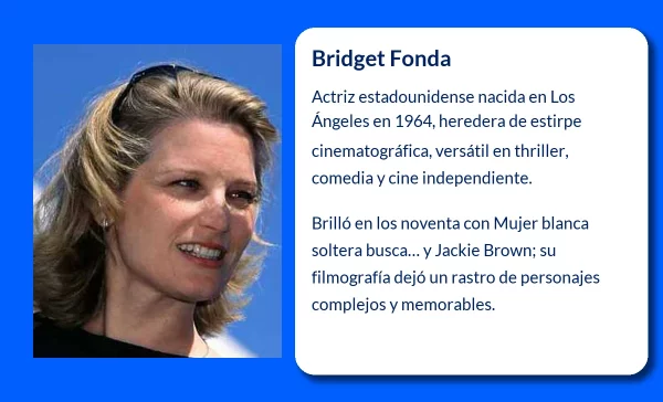Bridget Fonda (1964-VVVV): La actriz de Hollywood que sigue la tradición de la familia Fonda