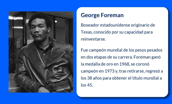 George Foreman (1949-VVVV). El boxeador que desafió el paso del tiempo