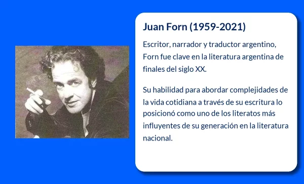Juan Forn (1959-2021): Un narrador