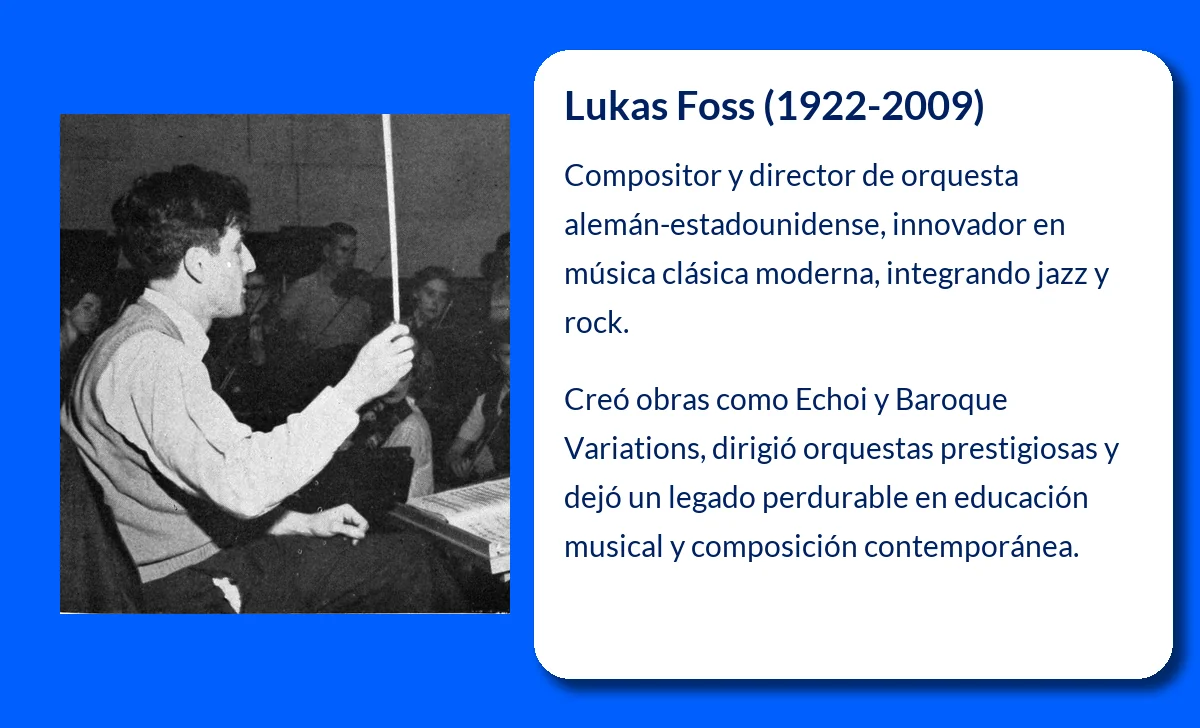 Lukas Foss (1922-2009). El legado de un pionero de la música clásica moderna